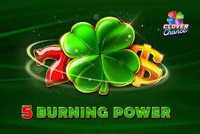 5 Burning Power