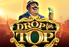 Drop for Top™