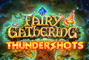 Fairy Gathering Thundershots™