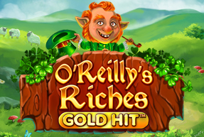 Gold Hit™: O´Reilly´s Riches