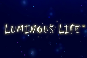 Luminous Life
