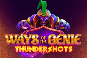 Ways of the Genie Thundershots™