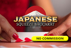 Japanese Squeeze Baccarat NC