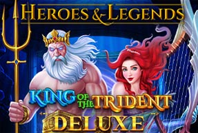King Of The Trident Deluxe
