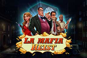 La Mafia Heist