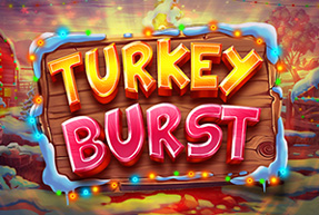 Turkey Burst